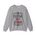 Festive but Stabby Sarcastic Sweatshirt