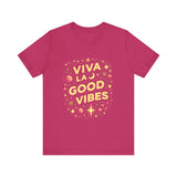 Viva La Good Vibes T-Shirt