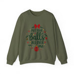 Sarcastic Christmas Balls Sweatshirt, Funny Coquette Holiday Sweater