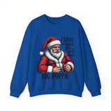 Funny Big Poppa Santa Sweatshirt, Sarcastic Christmas Sweater for Him