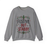 Festive but Stabby Sarcastic Sweatshirt