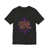Bold Statement Tee - Inspirational Graphic T-Shirt