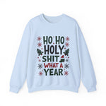 Sarcastic 'Ho Ho Holy Sh*t' Christmas Sweatshirt