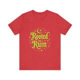 Rooted in Ruin Unisex Tee