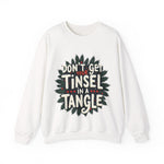 Sarcastic Christmas Sweatshirt, "Don't Get Your Tinsel in a Tangle" Sweater