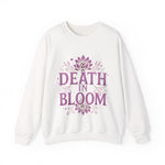 Death in Bloom Sweatshirt