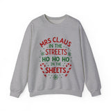 Mrs Claus in the Streets Ho Ho Ho In the Sheets Festive Funny Sweater