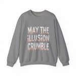 May the Illusion Crumble Sweatshirt