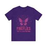 Follow the Fireflies Unisex Tee