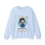Sarcastic Therapy Quote Sweatshirt - Funny Crewneck Sweater