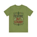 Festive But Stabby T-Shirt