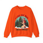 Holiday Vibes Sweatshirt, I Like Em' Real Thick & Sprucey Unisex Christmas Sweater