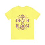 Death in Bloom Boho Floral Unisex Tee