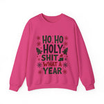 Sarcastic 'Ho Ho Holy Sh*t' Christmas Sweatshirt