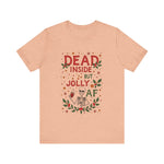 Dead Inside But Jolly AF Christmas Tee
