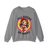 All Sugar No Daddy Sweatshirt: Retro Pin-Up Girl Crewneck