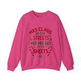 Mrs Claus in the Streets Ho Ho Ho In the Sheets Festive Funny Sweater