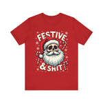 Festive & Sh*t Skull Santa Christmas Tee