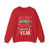 Ho Ho Holy Sh*t What A Year Sarcastic Christmas Sweater
