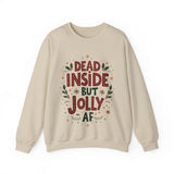 Dead Inside but Jolly AF Unisex Christmas Sweatshirt