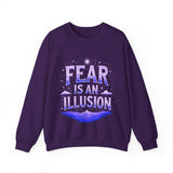 Fear Is An Illusion Crewneck Sweatshirt