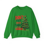 Don't Get Your Tinsel In a Tangle Christmas Sweatshirt