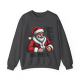 Funny Big Poppa Santa Sweatshirt, Sarcastic Christmas Sweater for Him