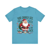 Funny Santa Tee, "You Should See The Size Of My Sack" Sarcastic Christmas T-Shirt