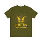 Follow the Fireflies Tee - Inspirational Butterfly T-Shirt