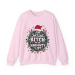 Sarcastic Jolliest Bit*h On The Naughty List Sweatshirt