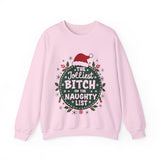Sarcastic Jolliest Bit*h On The Naughty List Sweatshirt