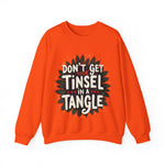 Sarcastic Christmas Sweatshirt, "Don't Get Your Tinsel in a Tangle" Sweater