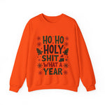 Sarcastic 'Ho Ho Holy Sh*t' Christmas Sweatshirt
