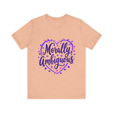 Morally Ambiguous Unisex Short Sleeve Tee