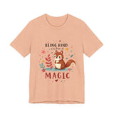 Whimsical Kindness Tee - Being Kind Is A Form of Magic T-Shirt