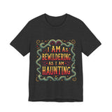 Hauntingly Bewildering T-Shirt, Spooky Vibes Unisex Tee