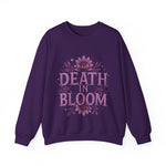 Death in Bloom Sweatshirt