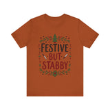Festive But Stabby T-Shirt