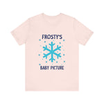 Cute Frosty Christmas Tee - "Frosty's First Baby Picture" Whimsical Christmas T-Shirt