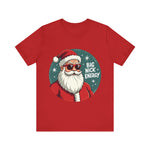 Big Nick Energy Sarcastic Christmas Tee