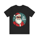 Big Nick Energy Sarcastic Christmas Tee