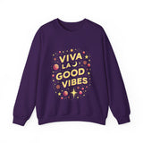 Viva La Good Vibes Crewneck Sweatshirt