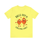 Funny Christmas T-Shirt - "Balls Deep in Christmas Spirit" Sarcastic Tee