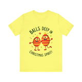 Funny Christmas T-Shirt - "Balls Deep in Christmas Spirit" Sarcastic Tee