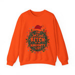 Sarcastic Jolliest Bit*h On The Naughty List Sweatshirt