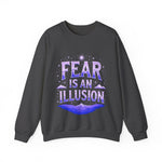 Fear Is An Illusion Crewneck Sweatshirt