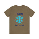 Cute Frosty Christmas Tee - "Frosty's First Baby Picture" Whimsical Christmas T-Shirt