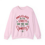 Mrs Claus in the Streets Ho Ho Ho In the Sheets Festive Funny Sweater