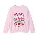 Mrs Claus in the Streets Ho Ho Ho In the Sheets Festive Funny Sweater
