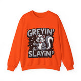 Greyin' & Slayin' Unisex Crewneck Sweatshirt